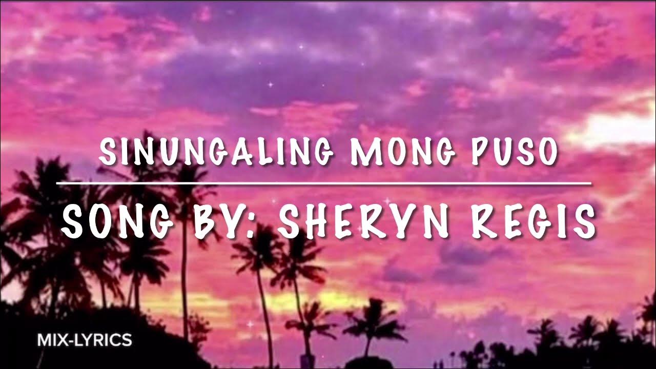 Sinungaling Mong Puso-Sheryn Regis-Lyrics#sinungalingmongpuso#sherynregis#sherynregissong#aidababes Sinungaling Mong Puso-Sheryn Regis-Lyrics#sinungalingmongpuso#sherynregis#sherynregissong#aidababes
