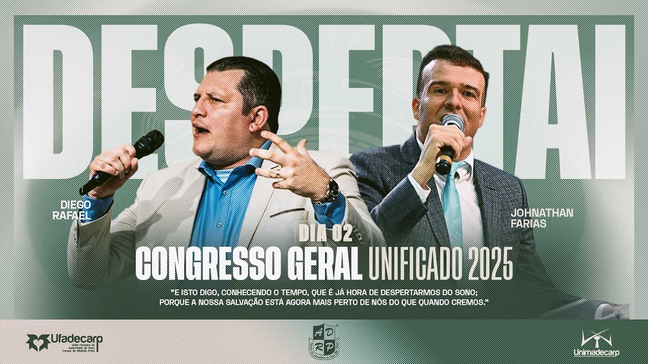 CONGRESSO GERAL UNIFICADO 2025 - PR. DIEGO RAFAEL / CANTOR JOHNATAS FARIAS - IEADERP