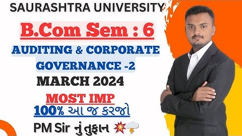 Saurashtra University || B.Com Sem-6 || Sub : Auditing & Corporate Governance -2 ||Most IMP Que.