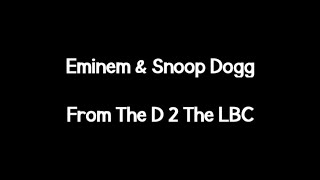 Eminem - From The D 2 The LBC (ft. Snoop Dogg) (Lyrics)