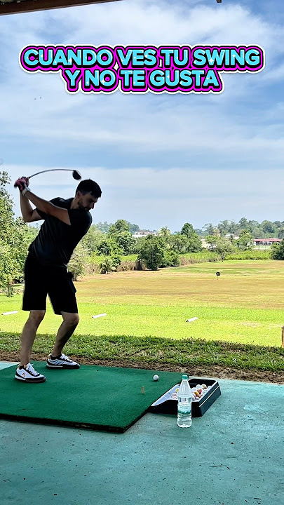 CUANDO NO TE GUSTA TU SWING #golf #consejos