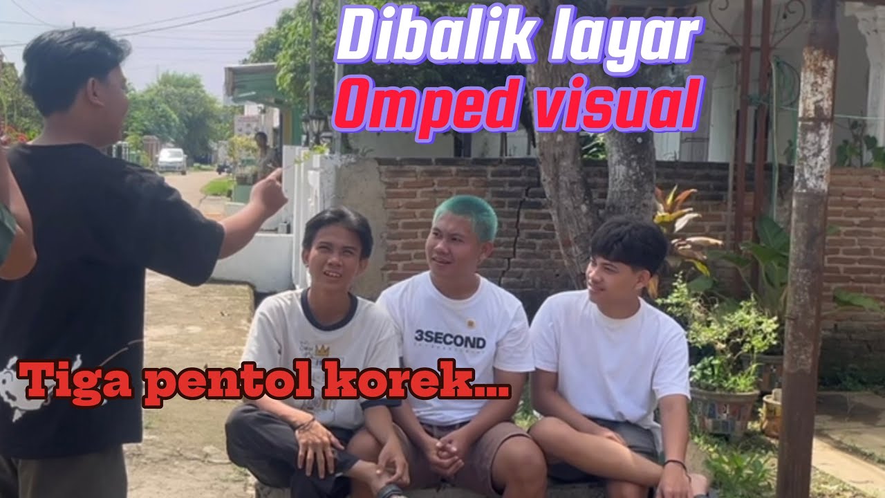 Dibalik layar Omped visual (macam2 ledekan waktu bocil)part 4