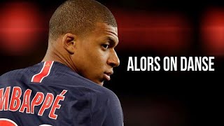 Kylian Mbappé ● Alors On Danse - Stromae 2019 ᴴᴰ Resimi