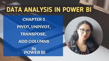 5 How to do Data Shaping (Pivot,Unpivot,Transpose and so on) in Power BI | Data Analysis in Power BI