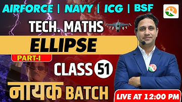 Ellipse -1 for Airforce, Navy | Airforce Maths classes | Airforce Maths Classes 2023