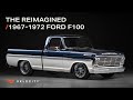 Introducing The Reimagined 1967-1972 Ford F-100 | Built By Velocity