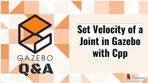 [Gazebo Q&A] 007 - Set Velocity of a Joint in Gazebo with C++