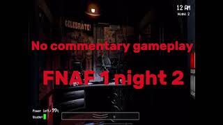 No commentary gameplay Fnaf 1 night 2 #fnaf #gaming #nocommentary #familyfriendly #kidfriendly