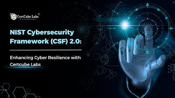 NIST Cybersecurity Framework 2.0: From Policy to Practice with Certcube Labs | Cert-IN Empanelled