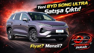 Yeni Byd Song Ultra Satışa Çıktı Fiyat? Menzil? New Byd Song Ultra