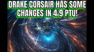 Somethings Fixed On Corsair, Some NEED Fixing | Star Citizen 4.9 PTU