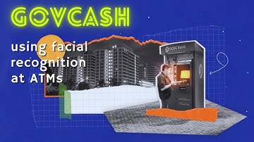 GovCash - Using facial recognition at ATMs