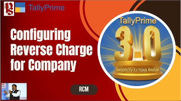 How to Handle RCM (Reverse Charge) on Outward Supply in TallyPrime Rel 3.0