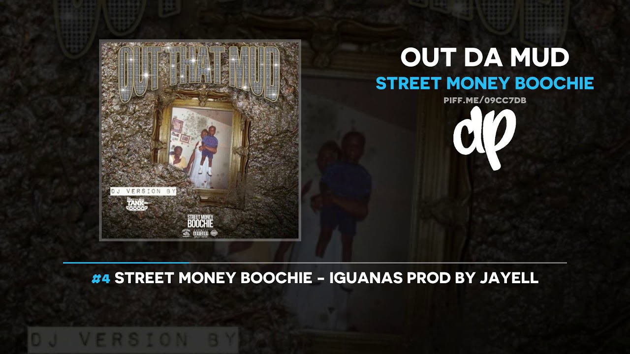 Street Money Boochie - Out Da Mud (FULL MIXTAPE) - YouTube