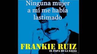 Frankie Ruiz La Rueda Letra 2017