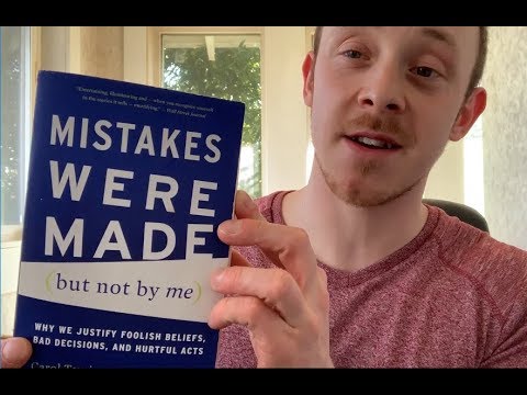 Mistakes Were Made (But Not by Me): Why We Justify Foolish