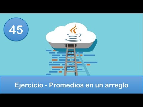 45. Programación en Java || Arreglos || Ejercicio - Promedios en un arreglo