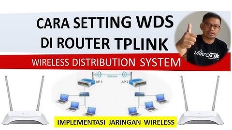 Cara Setting WDS di Router TPLINK MR3420 | Wireless Distribution System