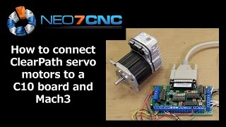 How to connect ClearPath servo motors to a C10 board and Mach 3  Neo7CNC.com