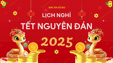 #002 Lịch nghỉ tết âm lịch 2025 chính thức #BảntinHRPark #lichnghitet
