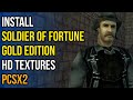 How to Install Soldier of Fortune HD Textures in PCSX2 2 0