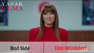 Yasak Elma Dizi Müzikleri - Bad Side A