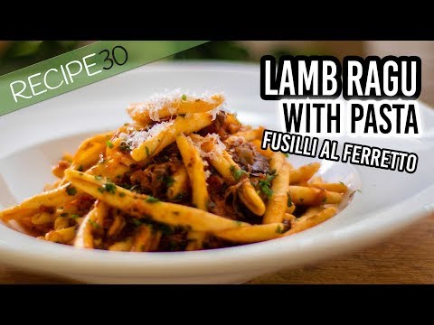 Lamb Ragu Pasta with Fusilli al Ferretto