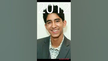 Dev Patel over the years 2012-2023 evolution #shorts