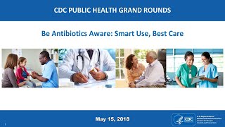 Be Antibiotics Aware: Smart Use, Best Care