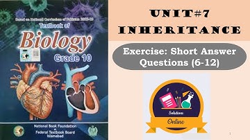 Unit 7 Inheritance | Short Questions 6–12 Explained | Class 10 | Biology FBISE 2025| NBF