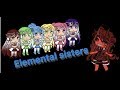 elemental sisters|mini movie|gacha life