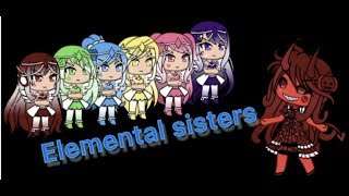 elemental sisters|mini movie|gacha life