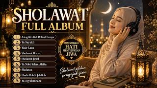 FULL ALBUM SHOLAWAT MERDU SEPANJANG MASA | Nonstop 30 Menit
