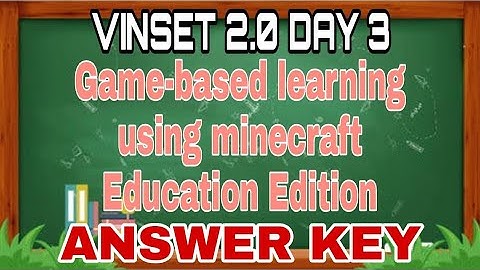 VINSET 2.0 DAY 3 ANSWER KEY | Game-based learning using minecraft education edition