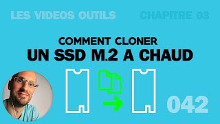 Comment cloner un SSD vers un SSD m2 ?