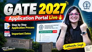 GATE 2027 Application Portal Live 🔥 | Step by Step Application Process | Important Dates | Lekhanshu