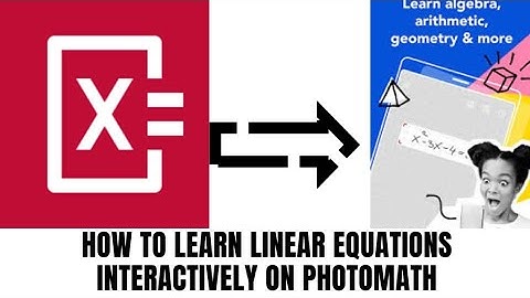 HOW TO LEARN LINEAR EQUATIONS INTERACTIVELY ON PHOTOMATH