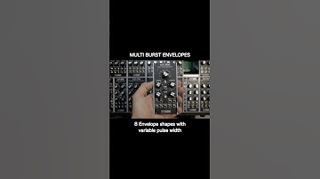 MULTI BURST ENVELOPES - 8 Shapes, Fully CV Controlled Multi Function Envelope Generator #eurorack