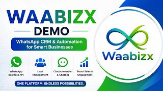 Information WAABIZX Demo | WhatsApp Business API + CRM for Lead Management & Automation Update