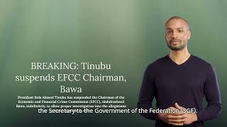 BREAKING: Tinubu suspends EFCC Chairman, Bawa News
