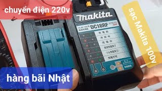 : Video #34: Chuyn din 100v l^en 220v sc zin Makita DC18RF sc nhanh 12A. Zalo: 0933.597.506