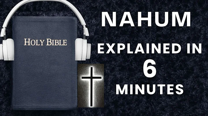 Nahum Explained: The Fall of Nineveh and God’s Fierce Justice- BIBLE SUMMARY
