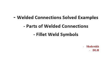 Welded Connections Solved Examples | Design of Steel Structures | DLH