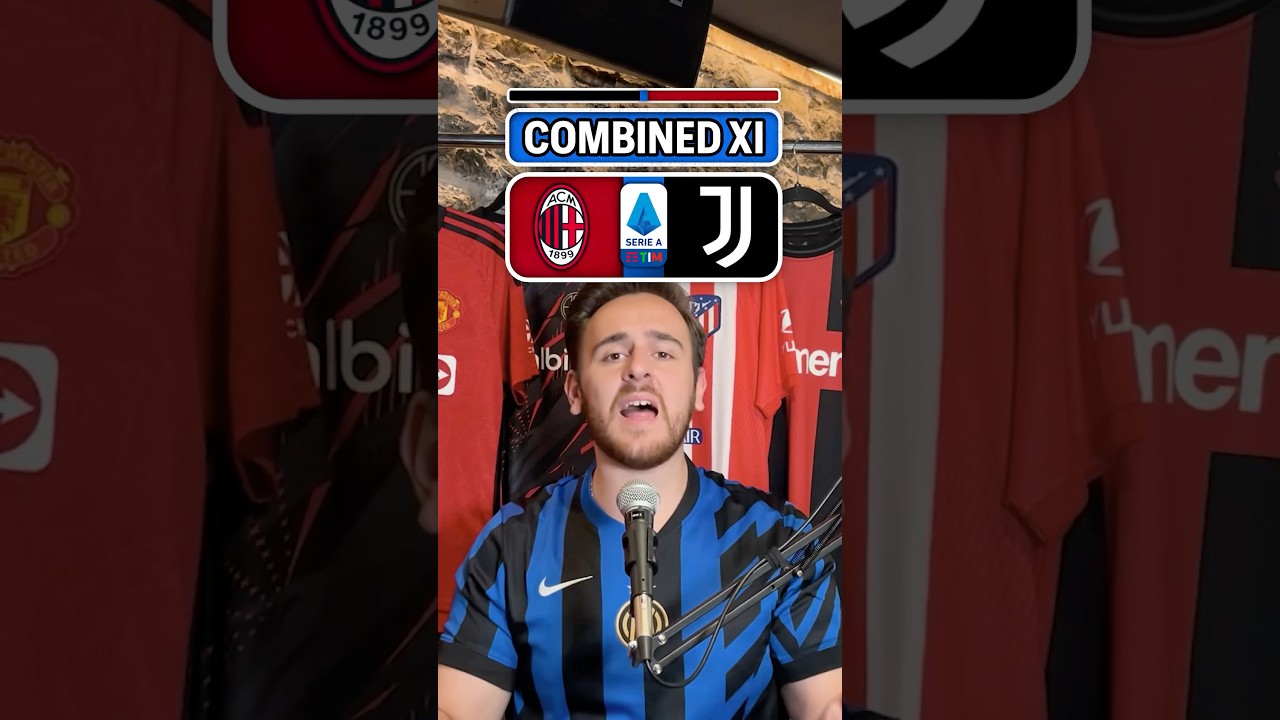 Unbiased Juventus vs Milan Combined Squads🫣#football #soccer #seriea #juventus #milan