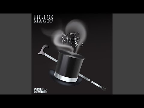 Blue Magic - Your Love Is Magic (Soulistic Radio Mix)
