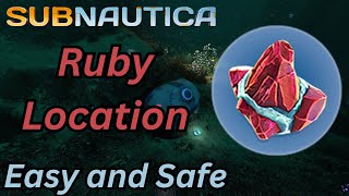 Where to Find Rubys in Subnautica (Safe & Easy Location)