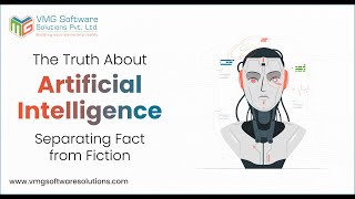The Truth About Artificial Intelligence: Separating Fact from Fiction