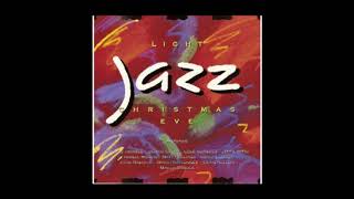 [FULL ALBUM] LIGHT JAZZ CHRISTMAS EVE 1994