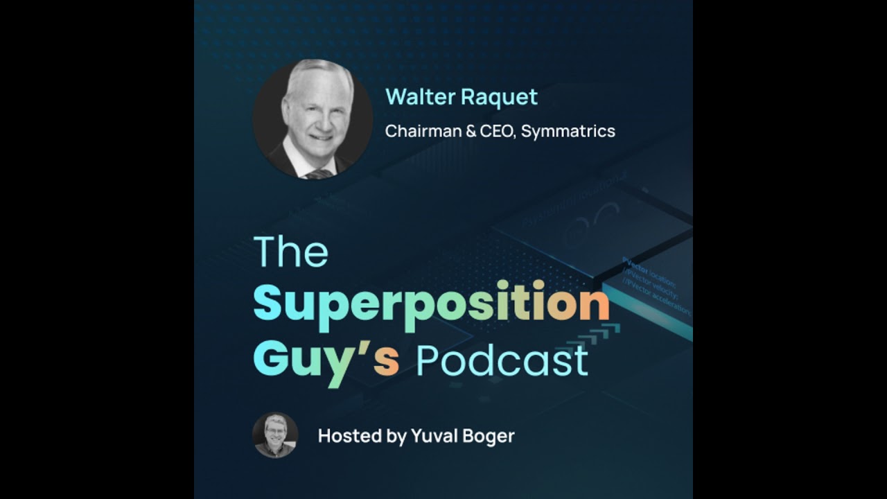 Walter Raquet, Chairman and CEO of Symmatrics