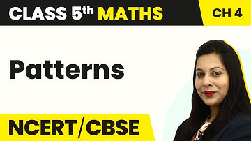 Class 5 Maths Chapter 4  | Patterns - Parts And Wholes